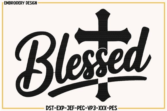Blessed Christian Embroidery Design — Religion Amp