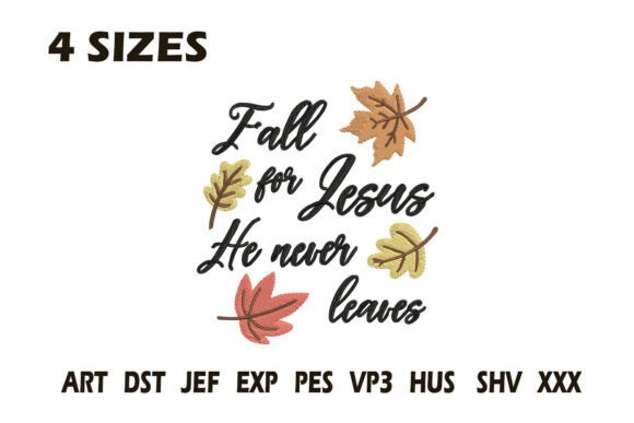 Fall for Jesus He Never Leaves Design — Religion Amp